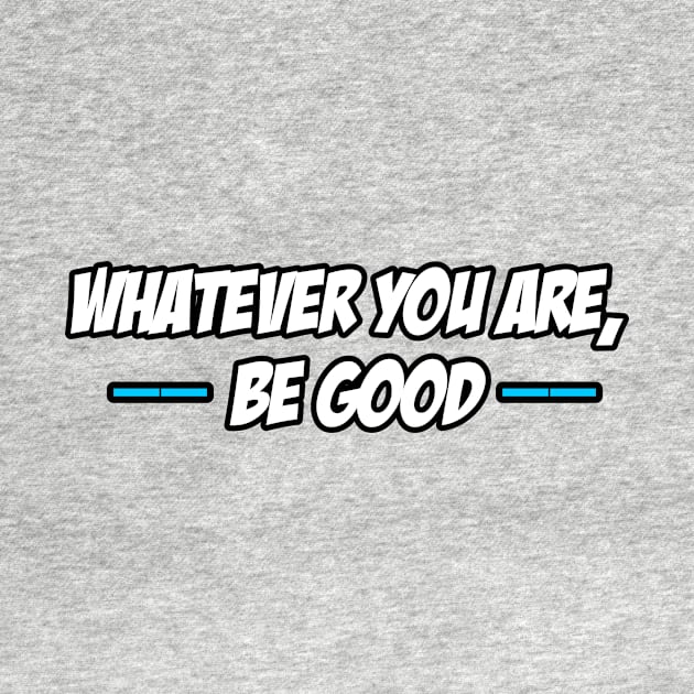 whatever you are god by RANZ X STORE